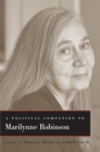 Image for A political companion to Marilynne Robinson