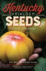 Image for Kentucky heirloom seeds: growing, eating, saving