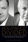 Image for Hollywood divided: the 1950 Screen Directors Guild meeting and the impact of the blacklist