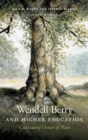 Image for Wendell Berry and Higher Education