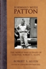Image for Forward with Patton: the World War II diary of Colonel Robert S. Allen