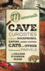 Image for Mammoth Cave curiosities  : a guide to rockphobia, dating, saber-toothed cats, and other subterranean marvels