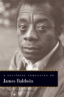 Image for A political companion to James Baldwin