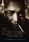 Image for The lost one: a life of Peter Lorre
