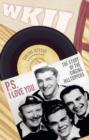 Image for P.S. I Love You: The Story of the Singing &quot;&quot;Hilltoppers