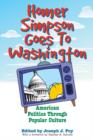 Image for Homer Simpson goes to Washington: American politics through popular culture