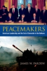 Image for Peacemakers  : American leadership and the end of genocide in the Balkans