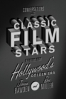 Image for Conversations with classic film stars  : interviews from Hollywood&#39;s golden era