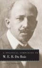 Image for A Political Companion to W. E. B. Du Bois