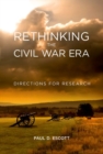 Image for Rethinking the Civil War Era