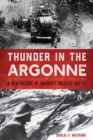 Image for Thunder in the Argonne : A New History of America&#39;s Greatest Battle