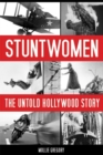 Image for Stuntwomen : The Untold Hollywood Story