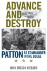 Image for Advance and Destroy : Patton as Commander in the Bulge