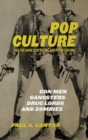 Image for Pop culture and the dark side of the American dream  : con men, gangsters, drug lords, and zombies