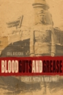 Image for Blood, Guts, and Grease: George S. Patton in World War I