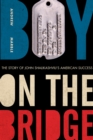 Image for Boy on the Bridge: The Story of John Shalikashvili&#39;s American Success
