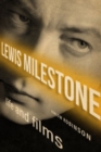 Image for Lewis Milestone : Life and Films
