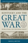 Image for Kentucky and the Great War : World War I on the Home Front