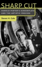 Image for Sharp Cut : Harold Pinter&#39;s Screenplays and the Artistic Process