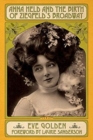 Image for Anna Held and the Birth of Ziegfeld&#39;s Broadway