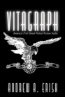 Image for Vitagraph  : America&#39;s first great motion picture studio