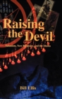 Image for Raising the Devil: Satanism, New Religions, and the Media