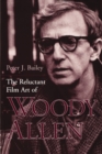 Image for The Reluctant Film Art of Woody Allen