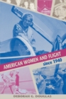 Image for American women and flight since 1940