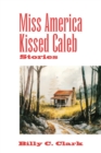 Image for Miss America Kissed Caleb