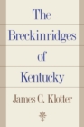 Image for The Breckinridges of Kentucky