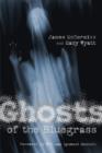 Image for Ghosts of the Bluegrass