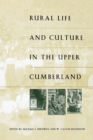Image for Rural Life and Culture in the Upper Cumberland