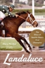 Image for Landaluce  : the story of Seattle Slew&#39;s first champion