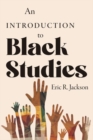 Image for An Introduction to Black Studies