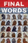 Image for Final words  : 578 men and women executed on Texas Death Row
