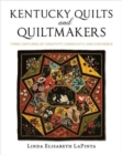 Image for Kentucky quilts and quiltmakers  : three centuries of creativity, community, and commerce