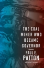 Image for The Coal Miner Who Became Governor
