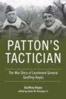 Image for Patton&#39;s tactician  : the war diary of Lieutenant General Geoffrey Keyes