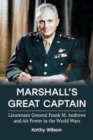 Image for Marshall&#39;s great captain  : Lieutenant General Frank M. Andrews and air power in the world wars