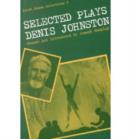 Image for Selected Plays of Denis Johnston
