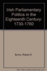 Image for Irish Parliamentary Politics in the Eighteenth Century