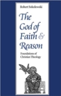 Image for The God of Faith and Reason
