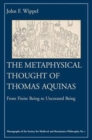 Image for The Metaphysical Thought of Thomas Aquinas