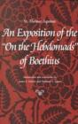 Image for An Exposition of the &quot;&quot;On the Hebdomads&quot;&quot; of Boethius