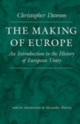 Image for The Making of Europe : An Introduction to the History of European Unity