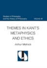 Image for Themes in Kant&#39;s Metaphysics and Ethnics
