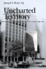 Image for Uncharted Territory : The American Catholic Church at the United Nations, 1946-1972