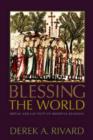 Image for Blessing the world  : ritual and lay piety in medieval religion