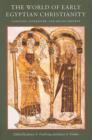 Image for The world of early Egyptian Christianity  : language, literature, and social context