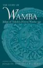 Image for The story of Wamba: Julian of Toledo&#39;s Historia Wambae regis